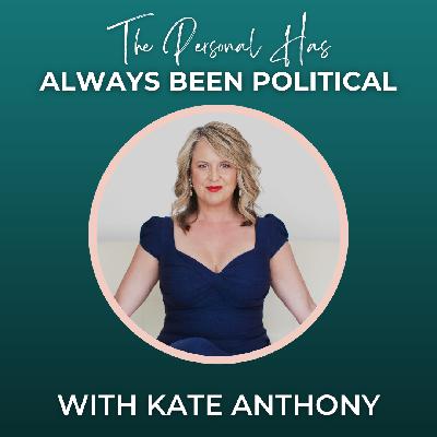 Episode 354: The Personal Has Always Been Political