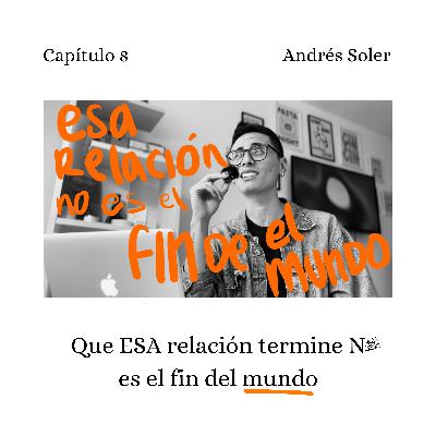 Que ESA relación termine NO es el fin del mundo
