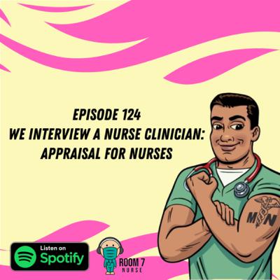 Episode 124 - Interview Nurse Clinician - Appraisal For Nurses