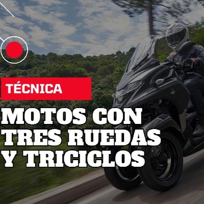 Motos con tres ruedas y triciclos