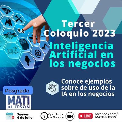 Coloquio 2023-3. Ejemplos de uso de la IA en los negocios