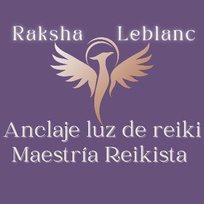 Anclaje canal luz Maestro Reikista Formaciones @rakshaleblanc