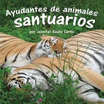 Ayudantes de animales: santuarios [Animal Helpers: Sanctuaries] (Audiolibro) | Prueba Gratis