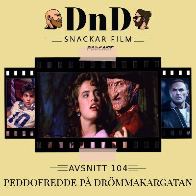 104. PeddoFredde på drömmakargatan (A nightmare on Elm street, 1984) med Buffy