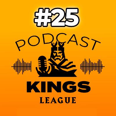 Kings League Podcast - ¡Última jornada! ¿Qué equipos se clasifican? Nuevos sueldos, draft y sorpresas para la Final Four