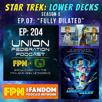 Union Federation 204: LDS Season 5 Episode 7
