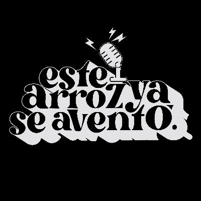 S2E22 - Final de Temporada - Este Arroz Ya Se Aventó S2E22 - Final de Temporada - Este Arroz Ya Se Aventó