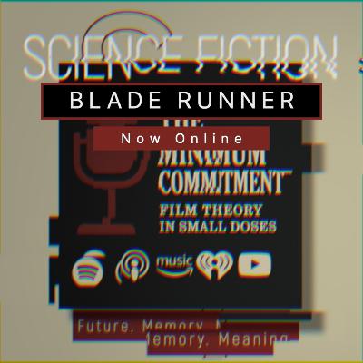Blade Runner – Memories You Can’t Trust Blade Runner – Memories You Can’t Trust