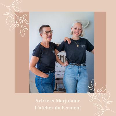 Sylvie et Marjolaine, l'atelier du ferment Sylvie et Marjolaine, l'atelier du ferment