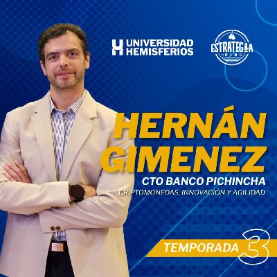 Criptomonedas, innovación y agilidad con Herán Gimenez CTO Banco Pichincha Criptomonedas, innovación y agilidad con Herán Gimenez CTO Banco Pichincha