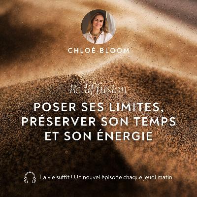 Poser ses limites, préserver son temps et son énergie - rediffusion