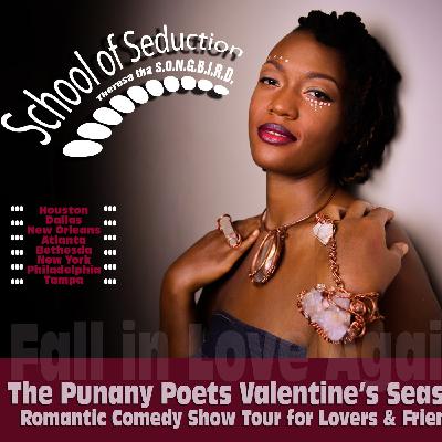 The Punany Poets School of Seduction with Theresa tha S.O.N.G.B.I.R.D.