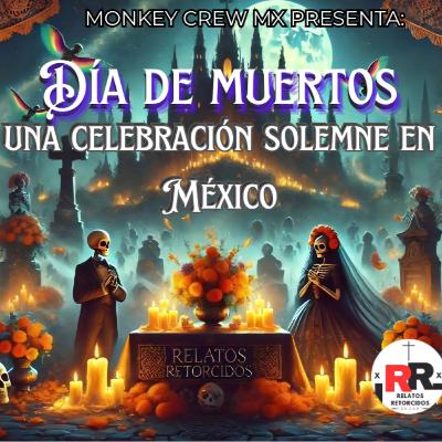 Especial de Día de Muertos Ft Luis A. Menchaca Especial de Día de Muertos Ft Luis A. Menchaca