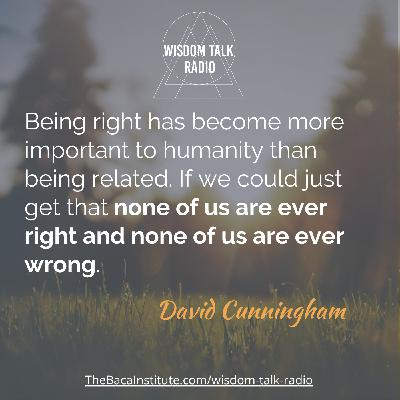 Expanding Your Love Footprint: a Conversation with David Cunningham