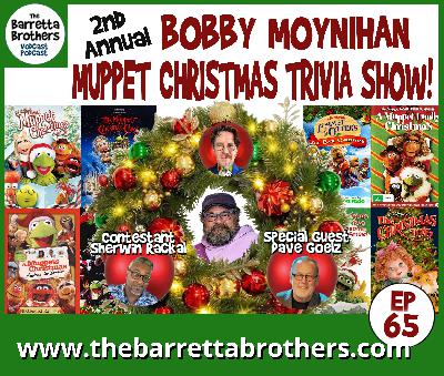 Ep 65 - Muppet Christmas Trivia with Bobby Moynihan and Dave Goelz