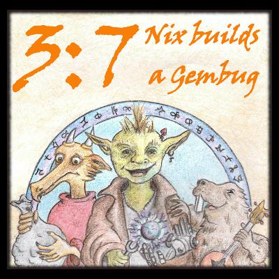 Family Friendly DnD: Nix builds a Gembug