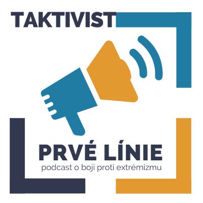 PRVÉ LÍNIE - podcast o boji proti extrémizmu / Ako na prevenciu extrémizmu? PRVÉ LÍNIE - podcast o boji proti extrémizmu / Ako na prevenciu extrémizmu?