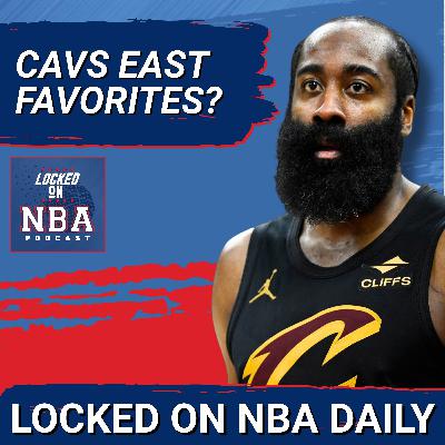 Are Cleveland Cavaliers and James Harden Now FAVORITES in the East? Are Cleveland Cavaliers and James Harden Now FAVORITES in the East?