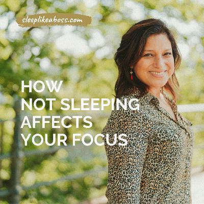 How not sleeping affects your focus