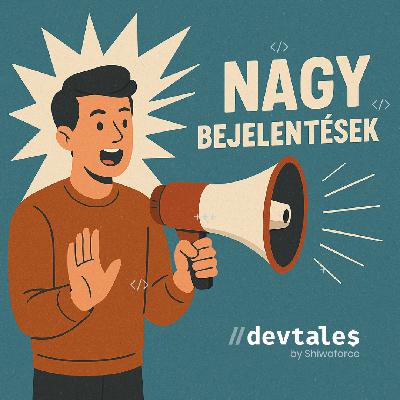 315: Nagy bejelentések