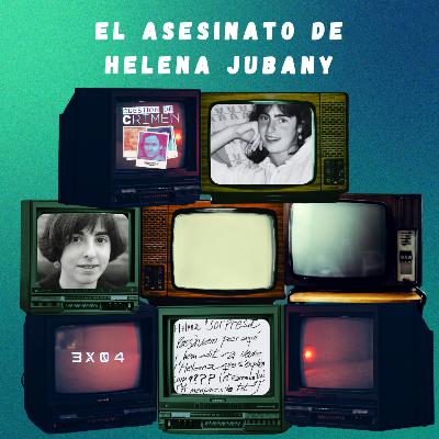 3x04 - El asesinato de Helena Jubany