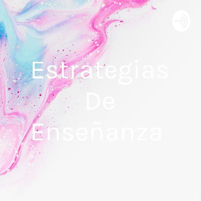Estrategias de enseñanza