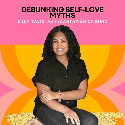 Debunking Myths of Self-Love
