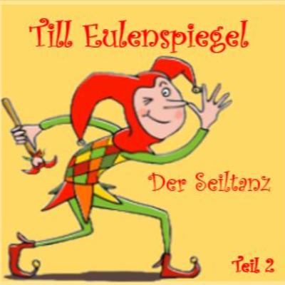 Till und der Seiltanz