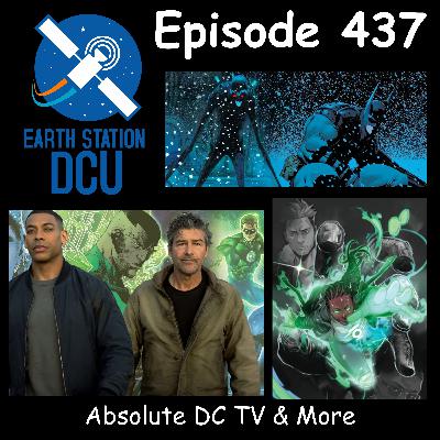 The Earth Station DCU Episode 437 – Absolute DC TV & More The Earth Station DCU Episode 437 – Absolute DC TV & More