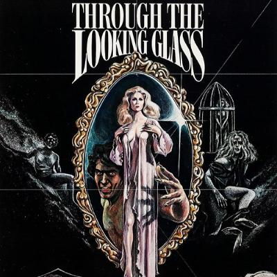 395 - THROUGH THE LOOKING GLASS (1976) + A WOMAN'S TORMENT (1977) ft. Kai Perrignon & Lucinda Mason