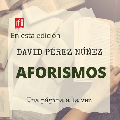 Hablemos de Aforismos con David Pérez