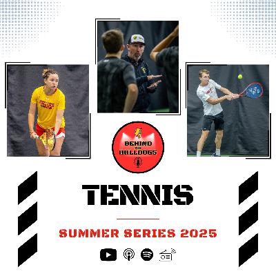 Summer EP 3 - Men's and Women's Tennis Recap Summer EP 3 - Men's and Women's Tennis Recap