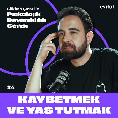 Kaybetmek ve Yas Tutmak Kaybetmek ve Yas Tutmak