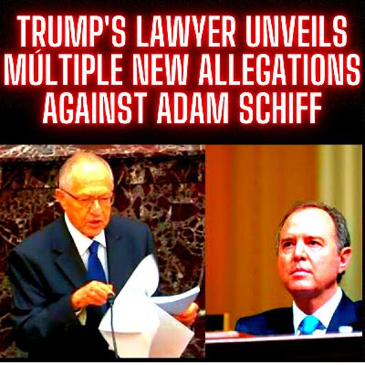 Congress Remain Dead Silent as Trump's Lawyer UNVEILS Multiple NEW ALLEGATIONS Against Adam Schiff