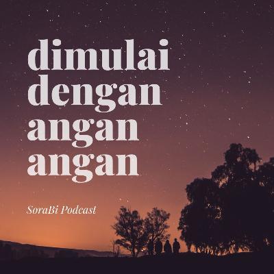 SoraBi #2 : Dimulai dengan Angan-angan SoraBi #2 : Dimulai dengan Angan-angan