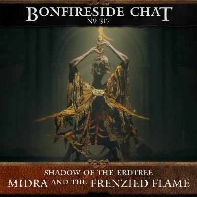Bonfireside Chat 317: Midra's Manse