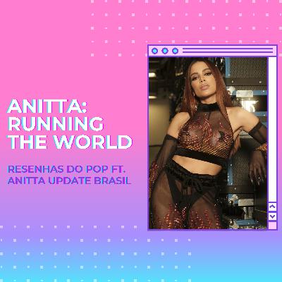 Anitta: Running the world