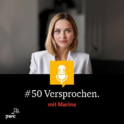 #50 Versprochen. mit Marina: Wie begleitet man Unternehmen erfolgreich durch den Wandel?