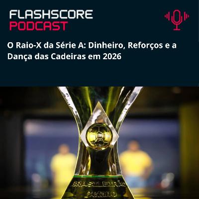 O Raio-X da Série A: Dinheiro, Reforços e a Dança das Cadeiras em 2026 O Raio-X da Série A: Dinheiro, Reforços e a Dança das Cadeiras em 2026