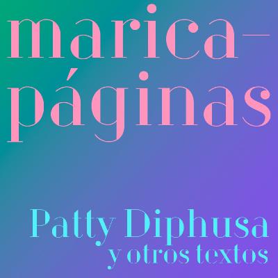 Patty Diphusa y otros textos, de Pedro Almodóvar