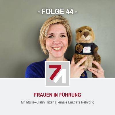 Folge 44: Frauen in Führung (Marie-Kristin Illigen)
