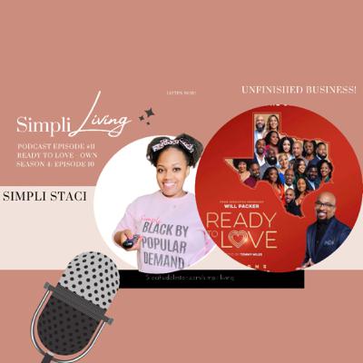 Ready to Love Season 4: Episode 11 -Unfinished Business