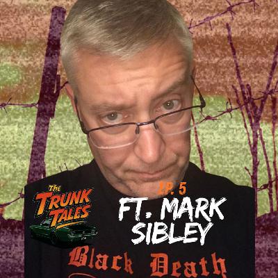 The Trunk Tales Ep 5 | Ft Mark Sibley