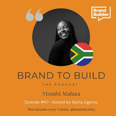 #47 The Creatives - NTOMBI MALAZA