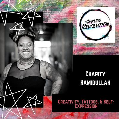 Creativity, Tattoos, & Self-Expression with Charity Hamidullah