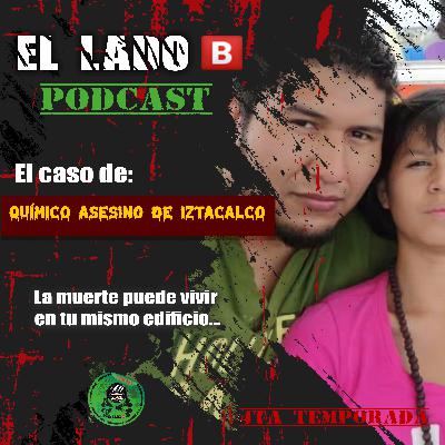 Caso de: El químico asesino de Iztacalco