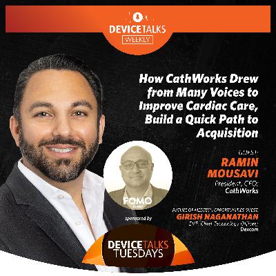 Ep 275 - How CathWorks Drew from Many Voices to Improve Cardiac Care, Build a Quick Path to Acquisition Ep 275 - How CathWorks Drew from Many Voices to Improve Cardiac Care, Build a Quick Path to Acquisition