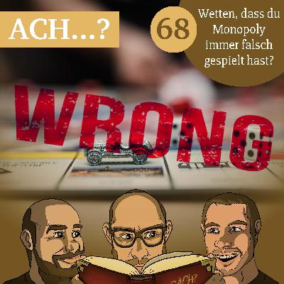 68 – Wetten, dass du Monopoly immer falsch gespielt hast?