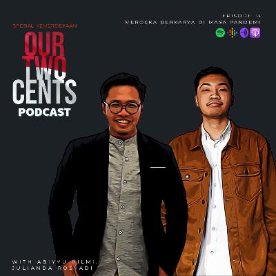 EPS 13: MERDEKA BERKARYA DI MASA PANDEMI EPS 13: MERDEKA BERKARYA DI MASA PANDEMI