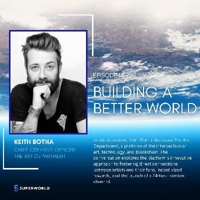 Unlocking the World of Digital Art: A Conversation with Keith Botha